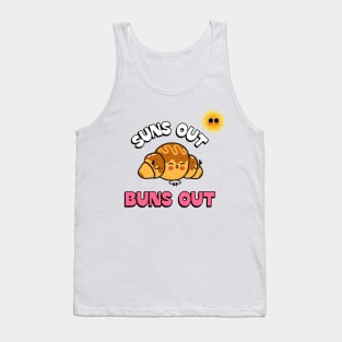 Suns out Buns out Tank Top